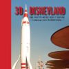 Book Review: 3D Disneyland: Like You’ve Never Seen It Before