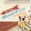 Disney’s BoardWalk Resort continues with enhancements